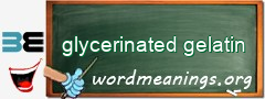 WordMeaning blackboard for glycerinated gelatin